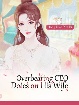Overbearing CEO Dotes on His Wife